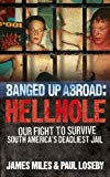 Book Banged Up Abroad: Hellhole. By James Miles, Paul Loseby free