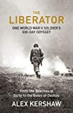 Book The Liberator: One World War II Soldier's 500-Day Odyssey From the Beaches of Sicily to the Gates of Dachau free