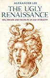 Book The Ugly Renaissance free