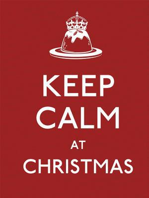Book Keep Calm at Christmas (Keep Calm and Carry On) free