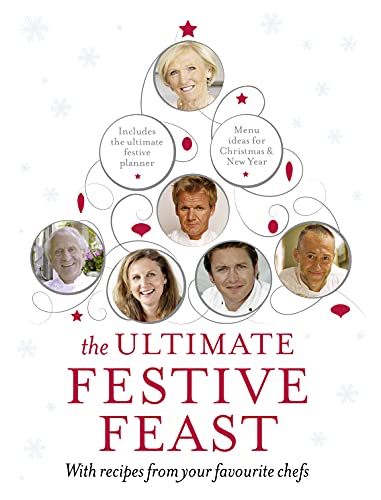 Book The Ultimate Festive Feast: With Recipes from Your Favourite Chefs. free