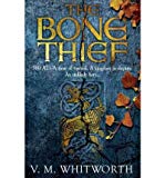 Book The Bone Thief: 900 A.D. A time of turmoil. A kingdom in dispute. An unlikely hero... free