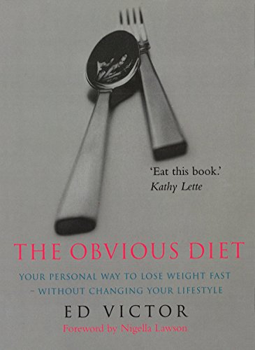 Book The Obvious Diet: Your Personal Way to Lose Weight Fast - Without Changing Your Lifestyle free