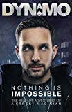 Book Nothing Is Impossible: The Real-Life Adventures of a Street Magician free