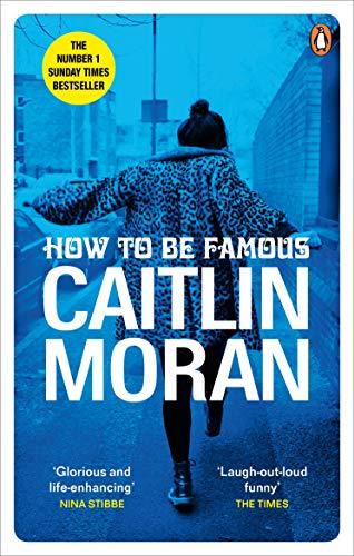 Book How to be Famous: The laugh-out-loud Richard & Judy Book Club bestseller to read this summer free
