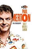 Book Only When I Laugh: My Autobiography free