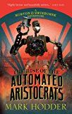 Book RISE OF THE AUTOMATED ARISTOCRATS free