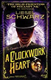 Book A Clockwork Heart: Chronicles of Light and Shadow free