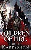 Book Children of Fire: (The Chaos Born 1) free