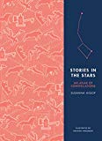 Book Stories in the Stars: An Atlas of Constellations free