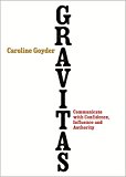 Book Gravitas: Communicate with Confidence, Influence and Authority free