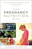 Book Your Pregnancy Nutrition Guide: What to Eat When You're Pregnant free