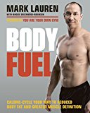 Book Body Fuel: Calorie-cycle your way to reduced body fat and greater muscle definition free