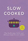 Book Slow Cooked: Miss South’s Easy, Thrifty and Delicious Recipes for Slow Cookers free