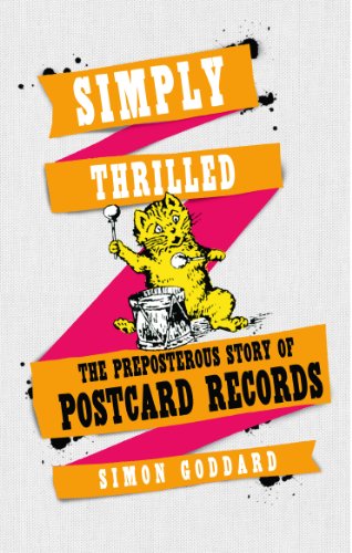 Book Simply Thrilled: The Preposterous Story of Postcard Records free