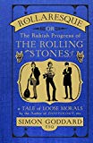 Book Rollaresque: Or the Rakish Progress of The Rolling Stones free