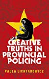 Book Creative Truths in Provincial Policing free