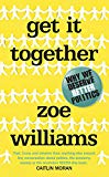 Book Get it Together: Why We Deserve Better Politics free