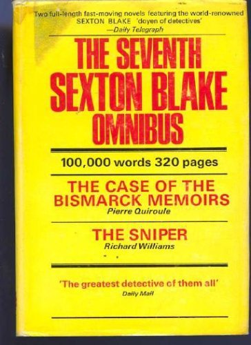 Book The seventh Sexton Blake omnibus: The case of the Bismarck memoirs and The sniper free