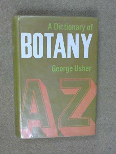 Book A Dictionary of Botany: Including Terms Used in Biochemistry, Soil Science and Statistics free