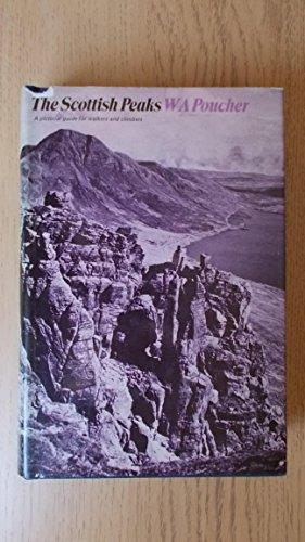 Book The Scottish peaks: A pictorial guide to walking in this region and to the safe ascent of its most spectacular mountains, free