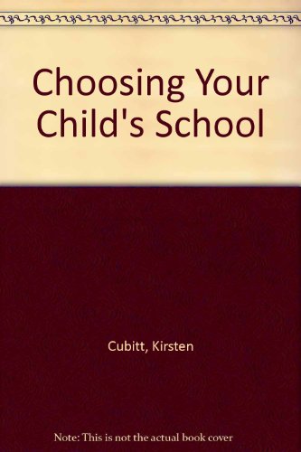 Book Choosing Your Child's School free