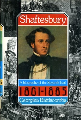 Book Shaftesbury: A biography of the seventh Earl, 1801-1885 free