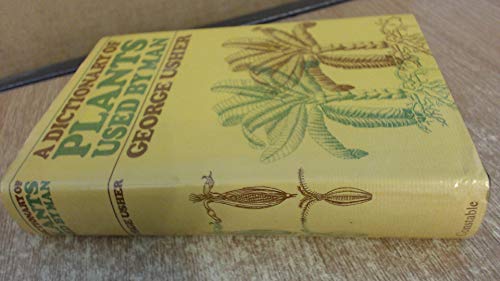 Book A dictionary of plants used by man free