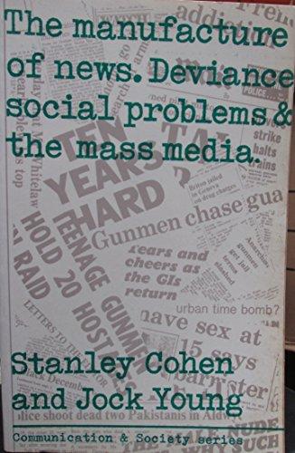 Book The manufacture of news;: Social problems, deviance and the mass media (Communication and society) free