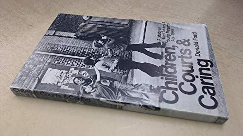 Book Children, courts and caring: A study of the Children and Young Persons Act, 1969 free