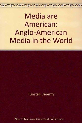Book The media are American: Anglo-American media in the world (Communication and society) free