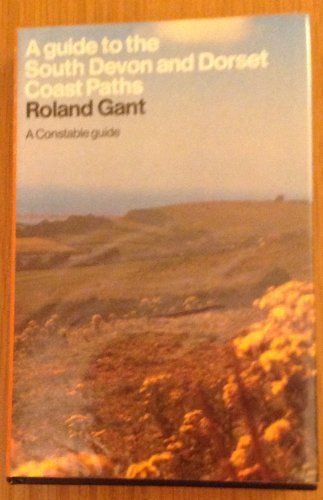 Book A Guide To The South Devon And Dorset Coast Paths (a Constable Guide) free