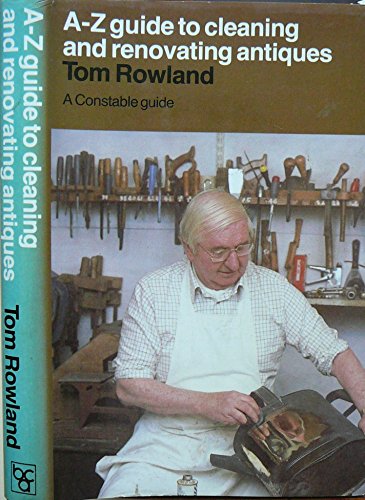 Book A-Z Guide to Cleaning and Renovating Antiques free