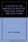 Book A guide to the magical places of England, Wales, & Scotland ([A Constable guide]) free