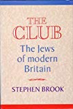 Book The club: The Jews of modern Britain free Book The club: The Jews of modern Britain free