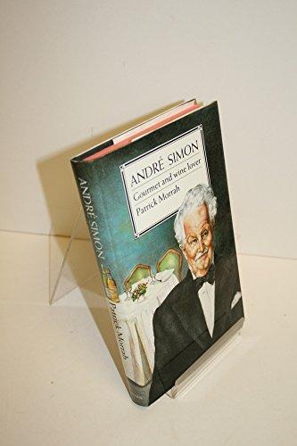 Book André Simon: Gourmet and wine lover free