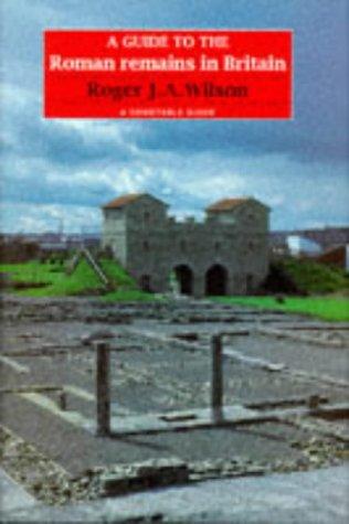 Book A Guide to the Roman Remains in Britain (A Constable Guide) free