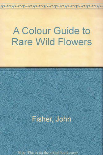 Book A Colour Guide to Rare Wild Flowers (Celtic Interest) free