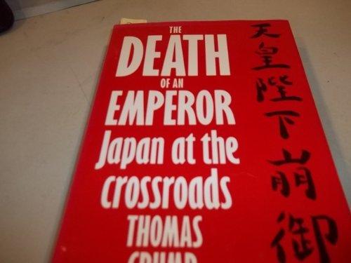 Book The Death Of An Emperor: Japan At The Crossroads free