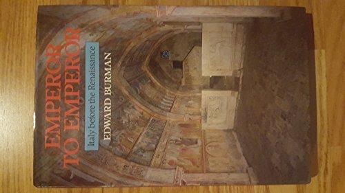 Book Emperor to emperor: Italy before the Renaissance free