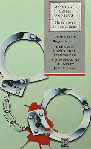 Book Constable Crime Omnibus: Face Value / Here Lies Nancy Frail / A Question Of Identity (v. 1) free