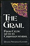 Book The Grail: from Celtic Myth to Christian Symbol: From Celtic Myth to Christian Symbol (Celtic Interest) free