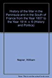 Book History of the War in the Peninsula and in the South of France from the Year 1807 to the Year 1814: v. 6 (History & Politics) free