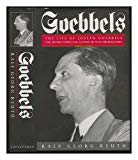 Book Goebbels: the Life of Joseph: The Life of Joseph Goebbels (Biography and Memoirs) (Biography & Memoirs) free