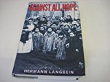 Book Against All Hope: Resistance in the Nazi Concentration Camps, 1938-45 free