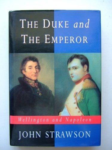 Book The Duke and the Emperor: Wellington and Napoleon free