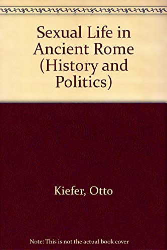 Book Sexual Life in Ancient Rome (History & Politics) free