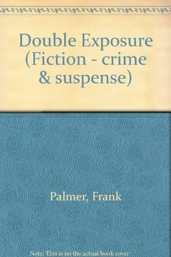 Book Double Exposure (fiction - Crime And Suspense) (fiction - Crime & Suspense) free