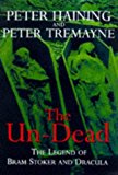Book The Un-Dead: The Legend of Bram Stoker and Dracula (Literature & Criti) free
