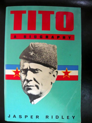 Book Tito: A Biography (Biography & Memoirs) free